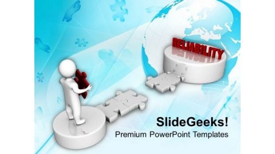 3d Man Way To Realiability Business PowerPoint Templates Ppt Backgrounds For Slides 0213