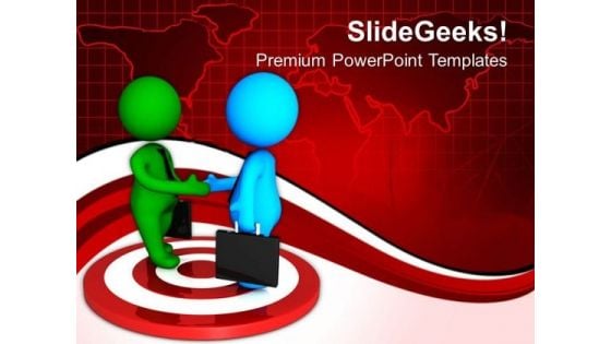 3d Men Business Handshake On Target PowerPoint Templates Ppt Backgrounds For Slides 0713