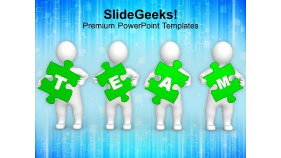 3d Men Holding Green Puzzle Pieces Of Word Team PowerPoint Templates Ppt Backgrounds For Slides 1212