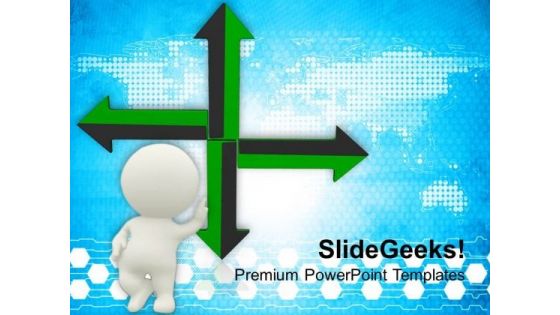 3d Men With Directional Arrows PowerPoint Templates Ppt Backgrounds For Slides 0813