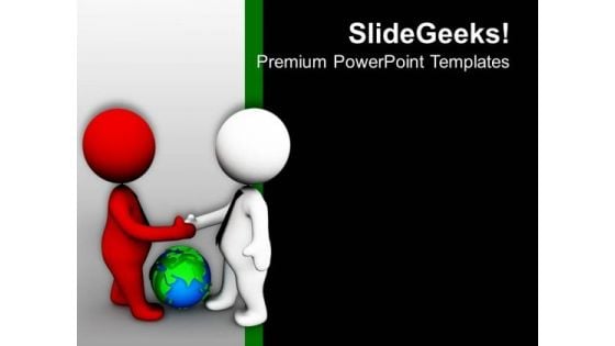 3d Men With Globe Shaking Hands PowerPoint Templates Ppt Backgrounds For Slides 0213