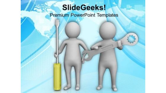 3d Men With Screw Driver And Wrench PowerPoint Templates Ppt Backgrounds For Slides 0813