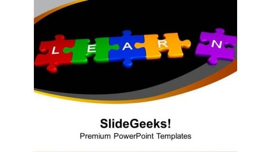 3d Puzzle Pieces With Learn Education PowerPoint Templates Ppt Backgrounds For Slides 1112