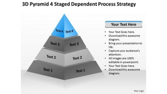 3d Pyramid 4 Staged Dependent Process Strategy Ppt Strategic Business Plan PowerPoint Slides