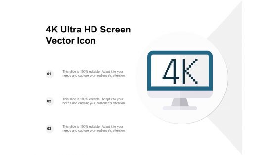 4K Ultra Hd Screen Vector Icon Ppt PowerPoint Presentation File Template