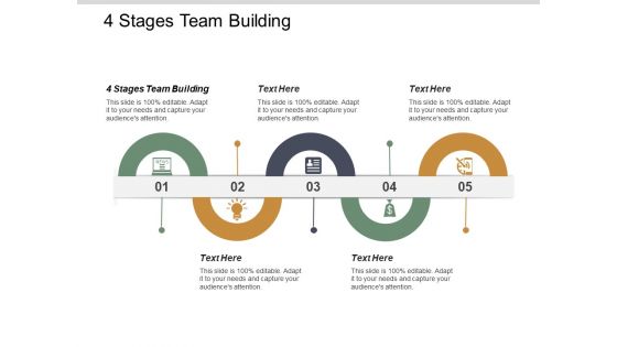 4 Stages Team Building Ppt PowerPoint Presentation Summary Master Slide Cpb