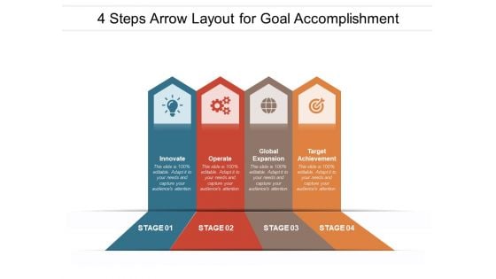 4 Steps Arrow Layout For Goal Accomplishment Ppt PowerPoint Presentation Infographic Template Styles PDF