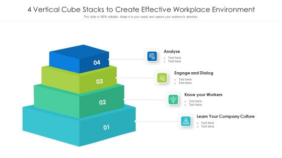 4 Vertical Cube Stacks To Create Effective Workplace Environment Ppt PowerPoint Presentation File Example PDF