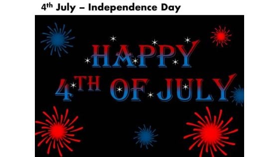 4th July Independence Day PowerPoint Presentations