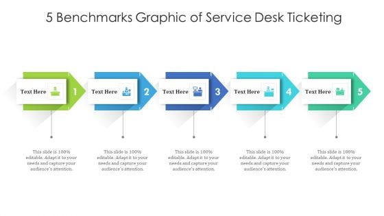 5 Benchmarks Graphic Of Service Desk Ticketing Ppt PowerPoint Presentation Gallery Templates PDF