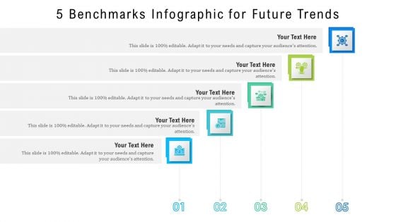 5 Benchmarks Infographic For Future Trends Ppt PowerPoint Presentation File Styles PDF