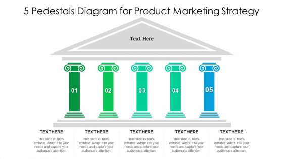 5 Pedestals Diagram For Product Marketing Strategy Ppt PowerPoint Presentation File Slides PDF