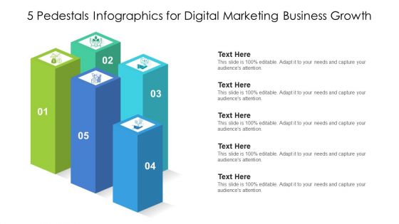5 Pedestals Infographics For Digital Marketing Business Growth Ppt PowerPoint Presentation Gallery Good PDF