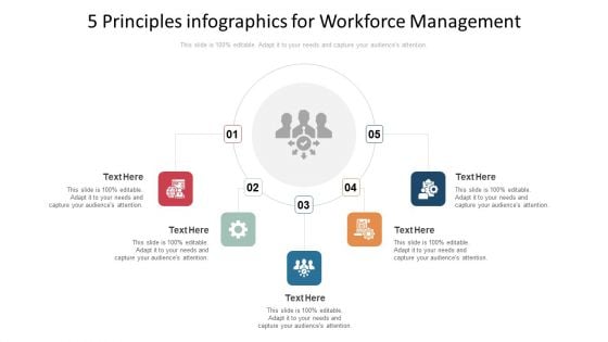 5 Principles Infographics For Workforce Management Ppt PowerPoint Presentation Gallery Ideas PDF