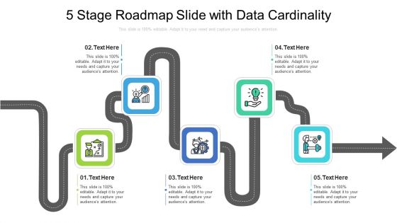 5 Stage Roadmap Slide With Data Cardinality Ppt PowerPoint Presentation File Slides PDF