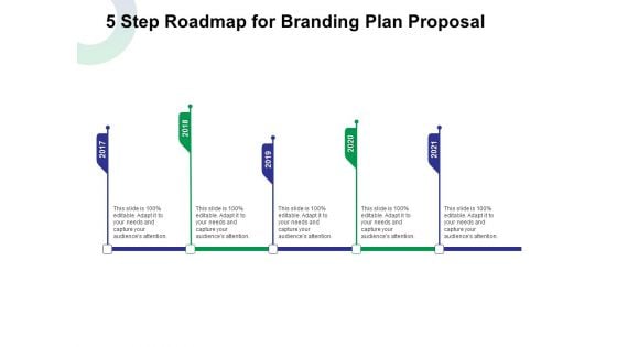 5 Step Roadmap For Branding Plan Proposal Ppt Outline Layout PDF