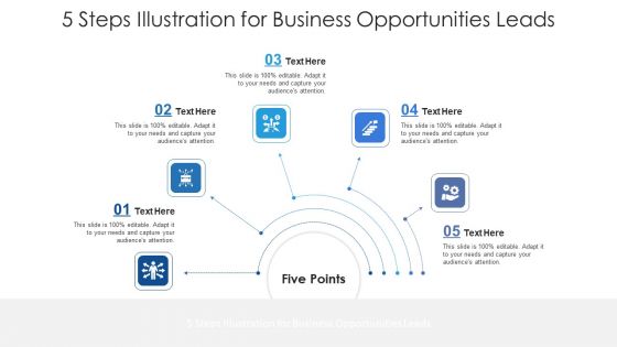 5 Steps Illustration For Business Opportunities Leads Ppt PowerPoint Presentation File Images PDF