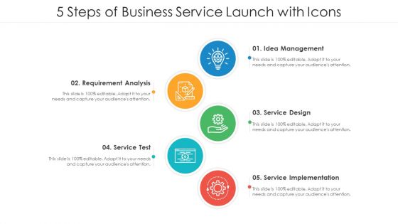 5 Steps Of Business Service Launch With Icons Ppt PowerPoint Presentation File Background Designs PDF