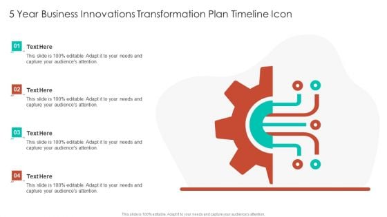 5 Year Business Innovations Transformation Plan Timeline Icon Ppt Show Graphic Images PDF