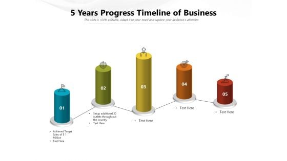 5 Years Progress Timeline Of Business Ppt PowerPoint Presentation Summary Background PDF