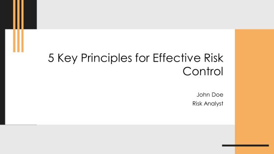 5 Key Principles For Effective Risk Control PPT Example AT