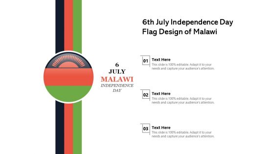 6Th July Independence Day Flag Design Of Malawi Ppt PowerPoint Presentation Layouts Graphic Tips PDF