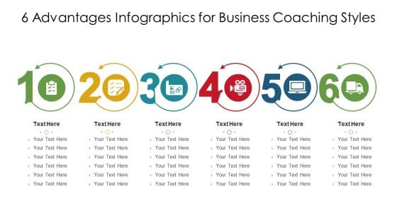 6 Advantages Infographics For Business Coaching Styles Ppt PowerPoint Presentation Gallery Objects PDF