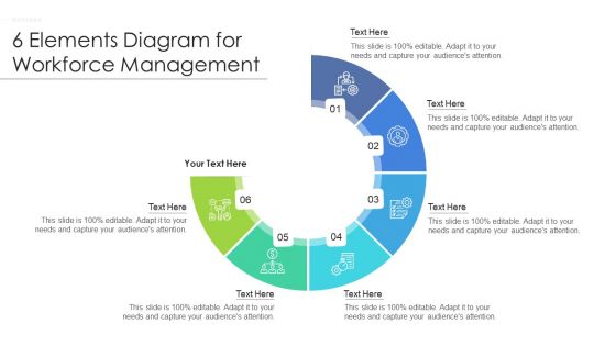 6 Elements Diagram For Workforce Management Ppt PowerPoint Presentation File Infographics PDF