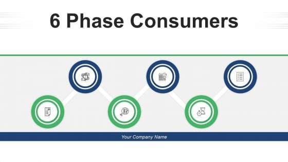 6 Phase Consumers Marketing Team Ppt PowerPoint Presentation Complete Deck
