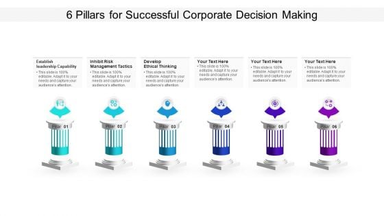 6 Pillars For Successful Corporate Decision Making Ppt PowerPoint Presentation Infographic Template Infographics PDF