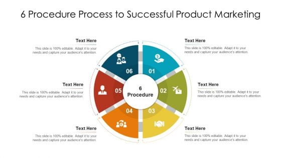 6 Procedure Process To Successful Product Marketing Ppt PowerPoint Presentation Gallery Outfit PDF