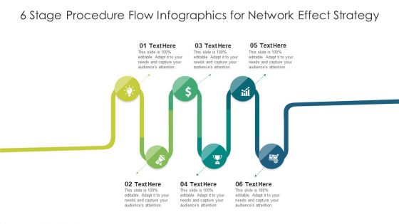 6 Stage Procedure Flow Infographics For Network Effect Strategy Ppt PowerPoint Presentation File Graphics Download PDF