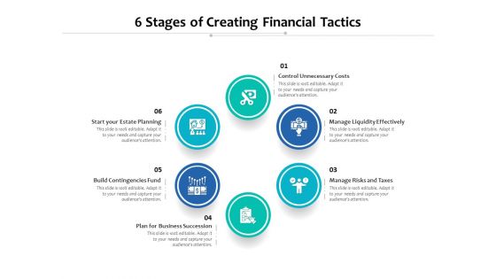 6 Stages Of Creating Financial Tactics Ppt PowerPoint Presentation Outline Icon PDF