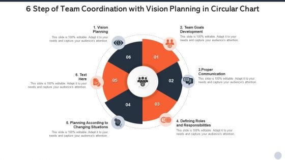 6 Step Of Team Coordination With Vision Planning In Circular Chart Elements PDF