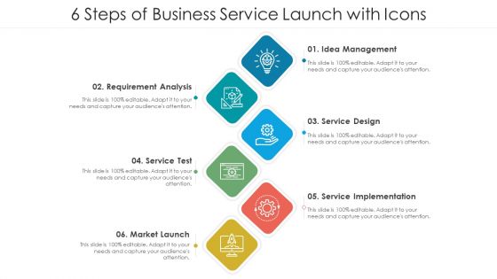 6 Steps Of Business Service Launch With Icons Ppt PowerPoint Presentation File Slide Download PDF