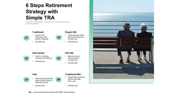 6 Steps Retirement Strategy With Simple TRA Ppt PowerPoint Presentation Gallery Smartart PDF