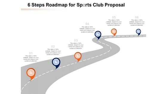 6 Steps Roadmap For Sports Club Proposal Ppt PowerPoint Presentation Show Example File PDF 6 Steps Roadmap For Sports Club Proposal Ppt PowerPoint Presentation Show Example File PDF