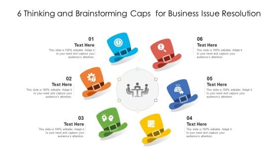 6 Thinking And Brainstorming Caps For Business Issue Resolution Ppt PowerPoint Presentation Gallery Design Templates PDF