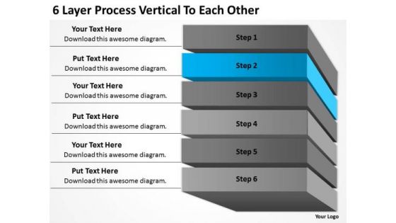 6 Layer Process Vertical To Each Other Business Plans PowerPoint Slides
