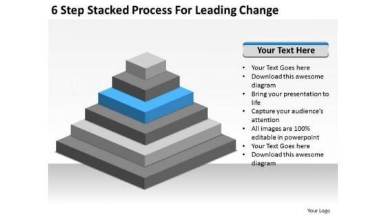 6 Step Stacked Process For Leading Change Ppt Business Plan Templates PowerPoint Slides