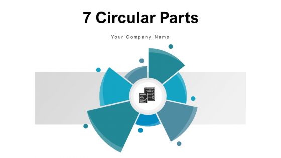 7 Circular Parts Process Marketing Ppt PowerPoint Presentation Complete Deck