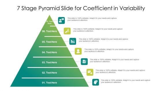 7 Stage Pyramid Slide For Coefficient In Variability Ppt PowerPoint Presentation File Maker PDF