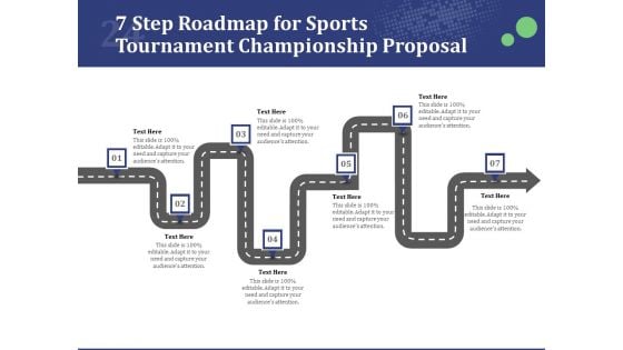 7 Step Roadmap For Sports Tournament Championship Proposal Ppt Show Structure PDF