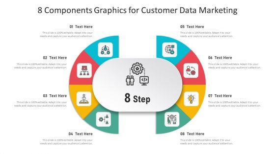 8 Components Graphics For Customer Data Marketing Ppt Model Design Templates PDF