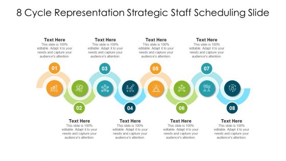8 Cycle Representation Strategic Staff Scheduling Slide Ppt PowerPoint Presentation Gallery Inspiration PDF