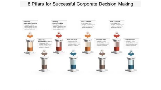 8 Pillars For Successful Corporate Decision Making Ppt PowerPoint Presentation Layouts Vector PDF