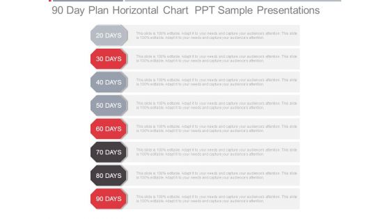 90 Day Plan Horizontal Chart Ppt Sample Presentations