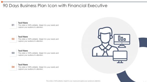 90 Days Business Plan Icon With Financial Executive Structure PDF