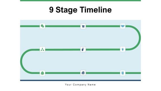 9 Stage Timeline Project Corporate Ppt PowerPoint Presentation Complete Deck