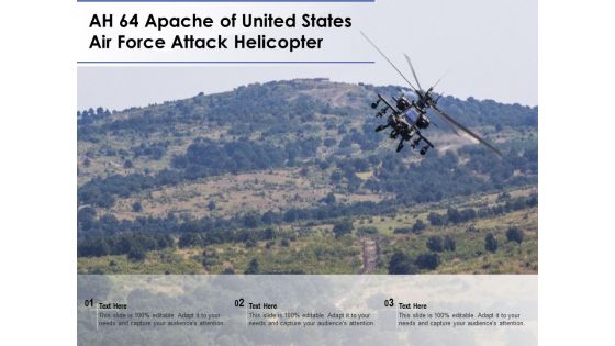 AH 64 Apache Of United States Air Force Attack Helicopter Ppt PowerPoint Presentation File Show PDF